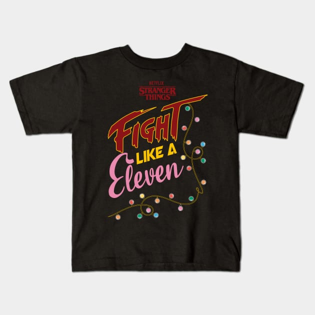 STRANGER THINGS: FIGHT LIKE A ELEVEN Kids T-Shirt by FunGangStore